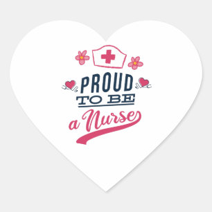 Proud to be a Nurse Heart Sticker