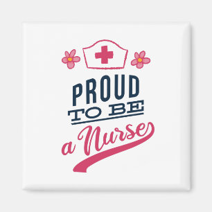 Proud to be a Nurse Magnet