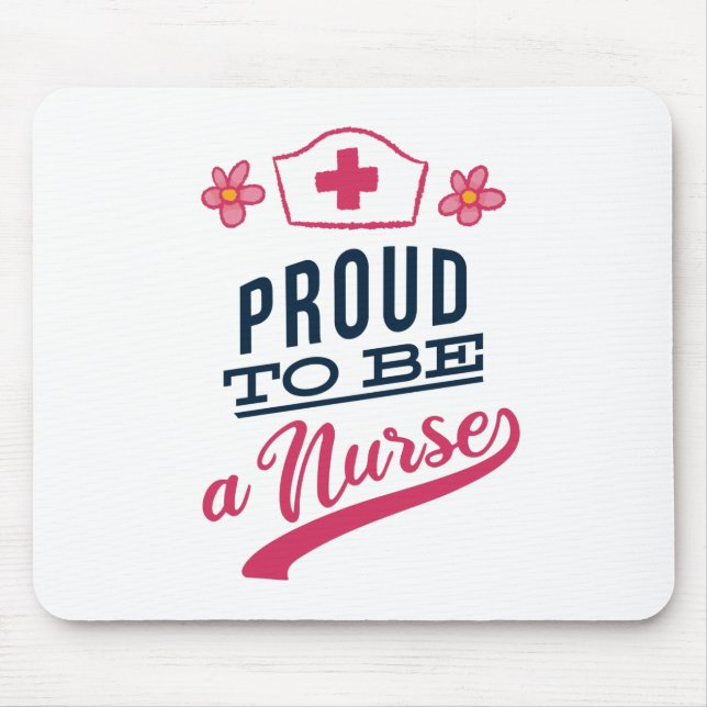 Proud to be a Nurse Mouse Mat (Front)
