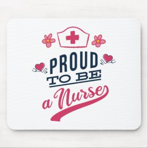 Proud to be a Nurse Mouse Mat