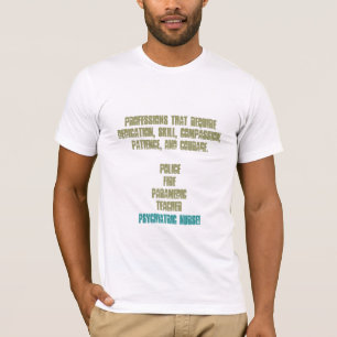 Proud to be a Nurse!-Psychiatry T-Shirt