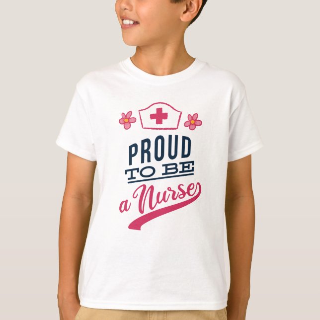 Proud to be a Nurse T-Shirt (Front)