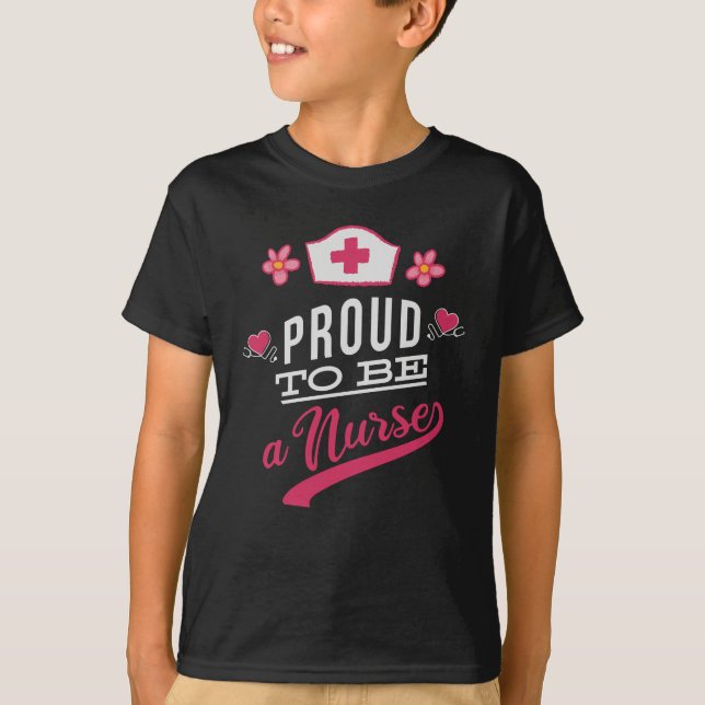 Proud to be a Nurse T-Shirt (Front)