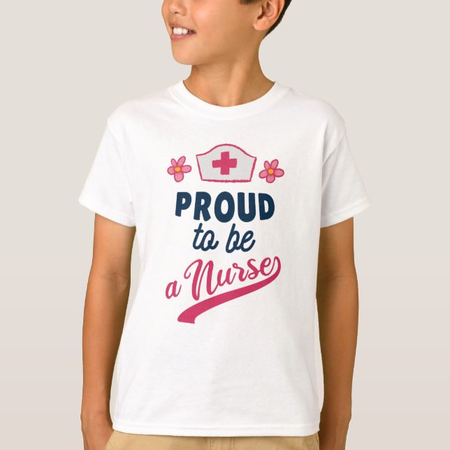 Proud to be a Nurse T-Shirt (Front)