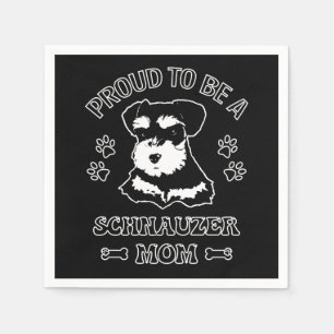 Proud To Be A Schnauzer Mum Napkin