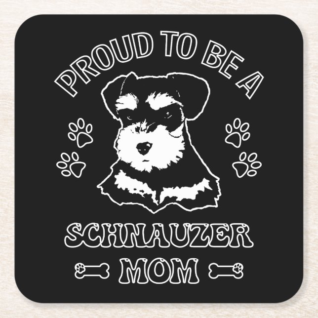 Proud To Be A Schnauzer Mum Square Paper Coaster (Front)