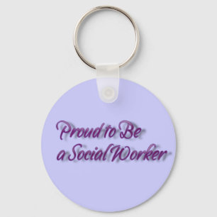 Proud To Be a Social Worker! Key Ring