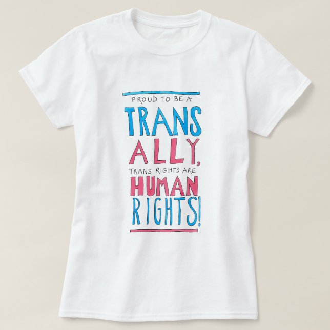Proud to be a Trans Ally T-Shirt (Design Front)