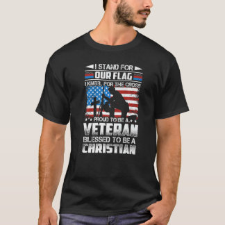 Proud To Be A Veteran Blessed To Be A Christian T-Shirt