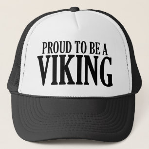 Proud To Be A Viking Trucker Hat