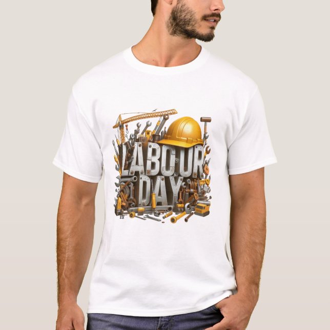 "Proud to Be a Worker – Labour Day Tribute Tee" T-Shirt (Front)