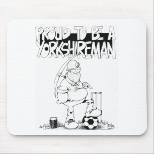 Proud to be a yorkshireman mouse mat