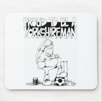 Proud to be a yorkshireman mouse mat