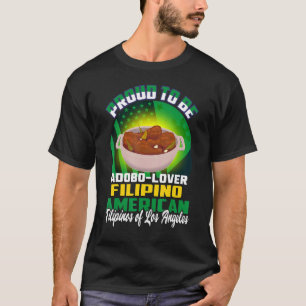 Proud To Be Adobo Filipino American Los Angeles T-Shirt