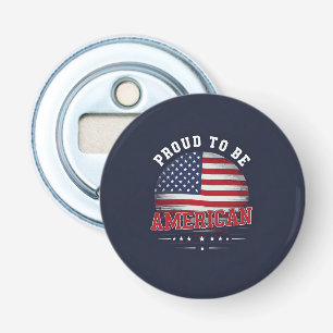 Proud to be American  Bottle Opener
