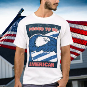 Proud To Be American T-Shirt