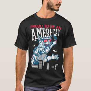 Proud To Be An Ameri cat Patriotic America 4th Of T-Shirt