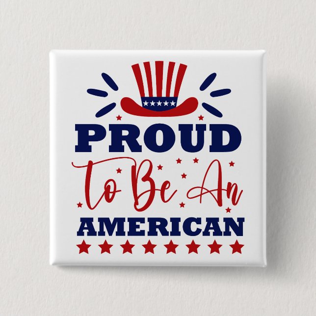 Proud to Be An American 15 Cm Square Badge (Front)
