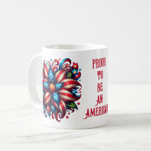 Proud to be an American - 4th of July Coffee Mug