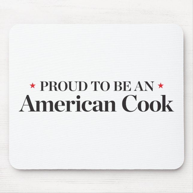Proud to be an American Cook Mouse Mat (Front)