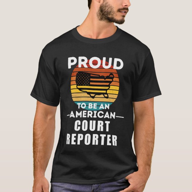 Proud to Be an American Court Reporter T-Shirt (Front)