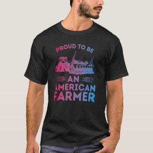 PROUD TO BE AN AMERICAN FARMER Tractor Planter 4 T-Shirt