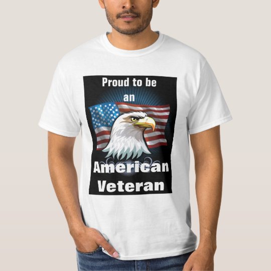 Proud to be an American Veteran T-Shirt