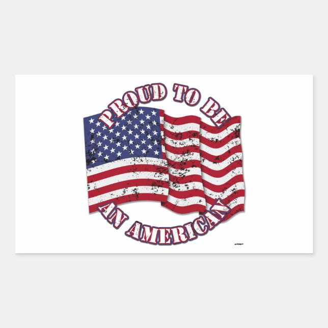 Proud To Be An American With USA Flag distressed Rectangular Sticker (Front)