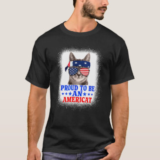 Proud To Be An Americat Patriotic 4th Of July Cat  T-Shirt