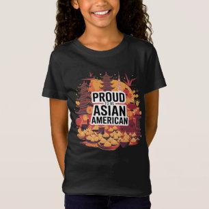 Proud to be an Asian America T-Shirt