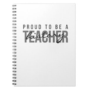 Proud to Be an History Teacher – Professional Notebook