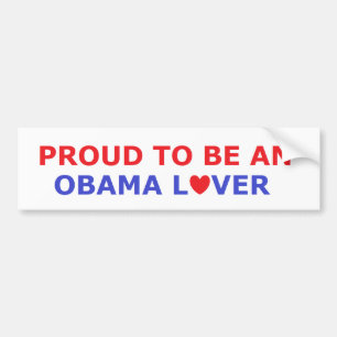 PROUD TO BE AN OBAMA LOVER - BUMPER STICKER