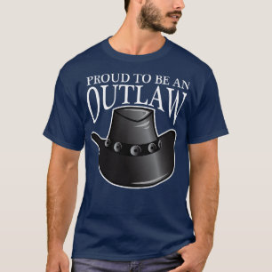 Proud to be an Outlaw T-Shirt
