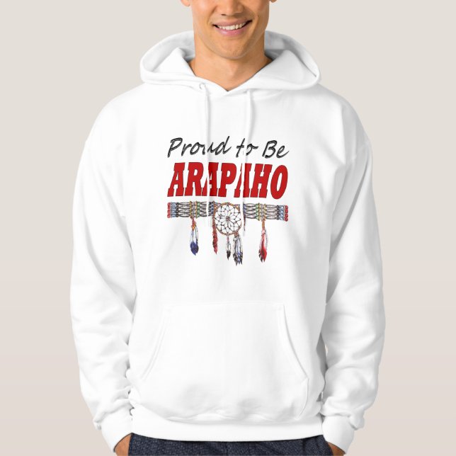 Proud to be Arapaho Adult Hooded Sweatshirt (Front)