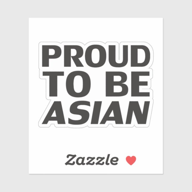 Proud to be Asian, black white (Sheet)