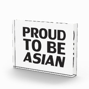Proud to be Asian, clear acrylic sign Photo Block