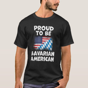 Proud to be Bavarian American USA Heritage German T-Shirt