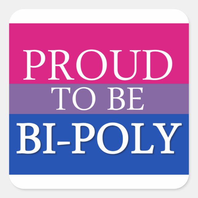 Proud To Be Bi-Poly Square Sticker (Front)