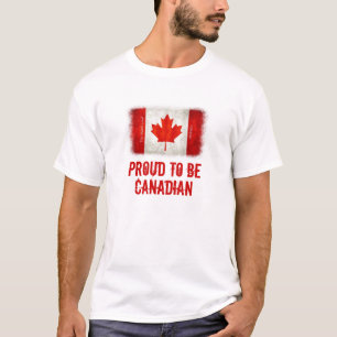 Proud to be Canadian Flag  T-Shirt