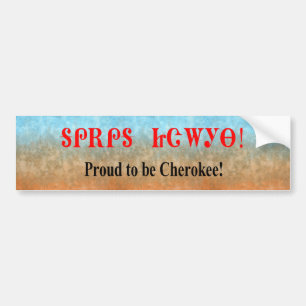 Proud To Be Cherokee Bumper Sticker