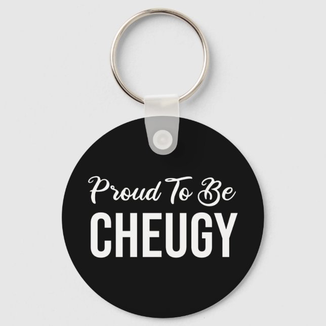 Proud To Be Cheugy Key Ring (Front)
