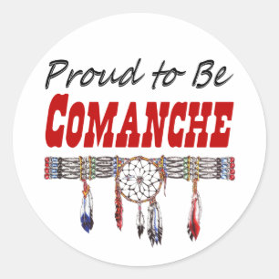Proud to be Comanche Decals or Stickers