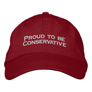 Proud to be Conservative Embroidered Hat