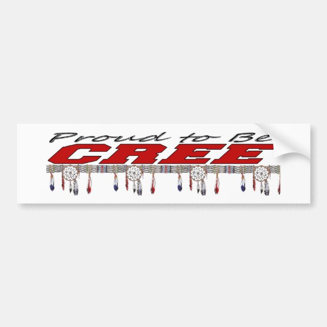 Proud To Be Cree Bumper Sticker (Front)