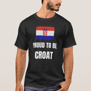 Proud to be Croat T-Shirt