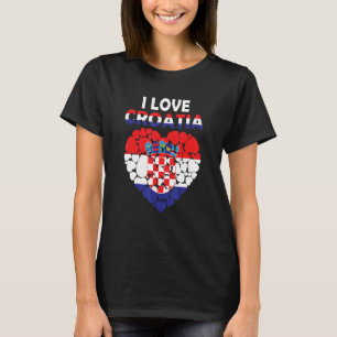 Proud To Be Croatian I Love Croatia Flag Croatia T-Shirt