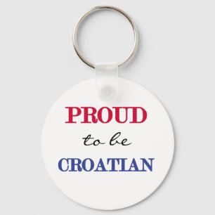 Proud To Be Croatian Key Ring