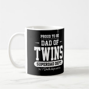 Proud To Be Dad Of Twins Superdad Dept. Coffee Mug