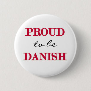 Proud To Be Danish 6 Cm Round Badge