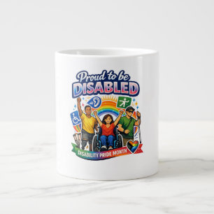 Proud to Be Disabled Large Coffee Mug